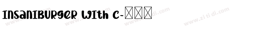 insaniburger with c字体转换